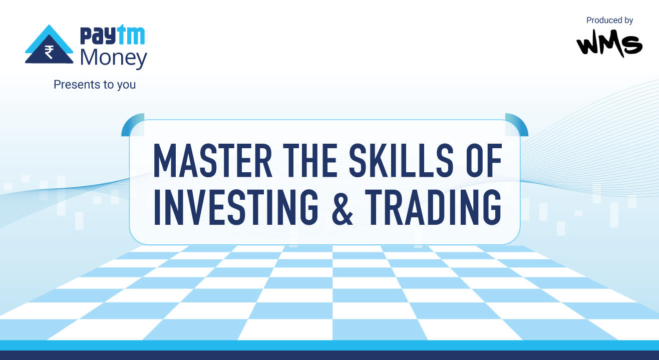 Invest, trade, and learn how to get more out of your money with Paytm Money