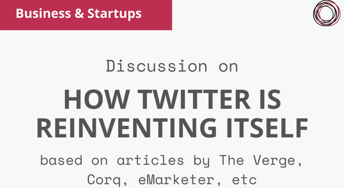 Group Discussion: 'How Twitter is reinventing itself'