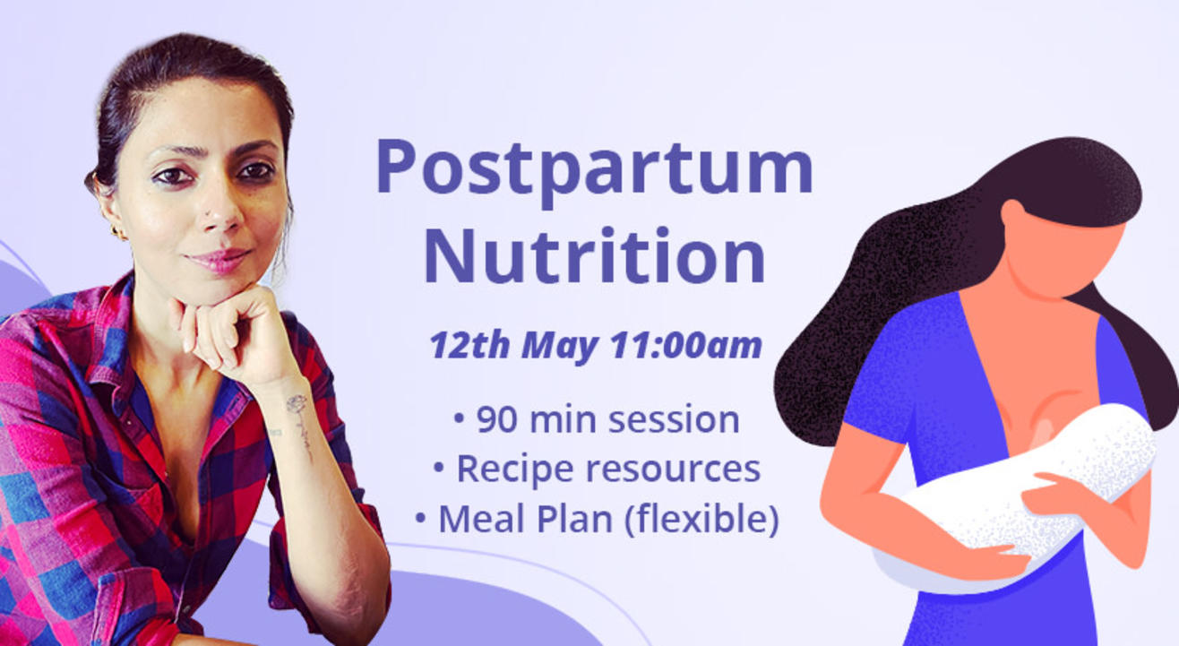 Postpartum Nutrition with Manasa Rajan