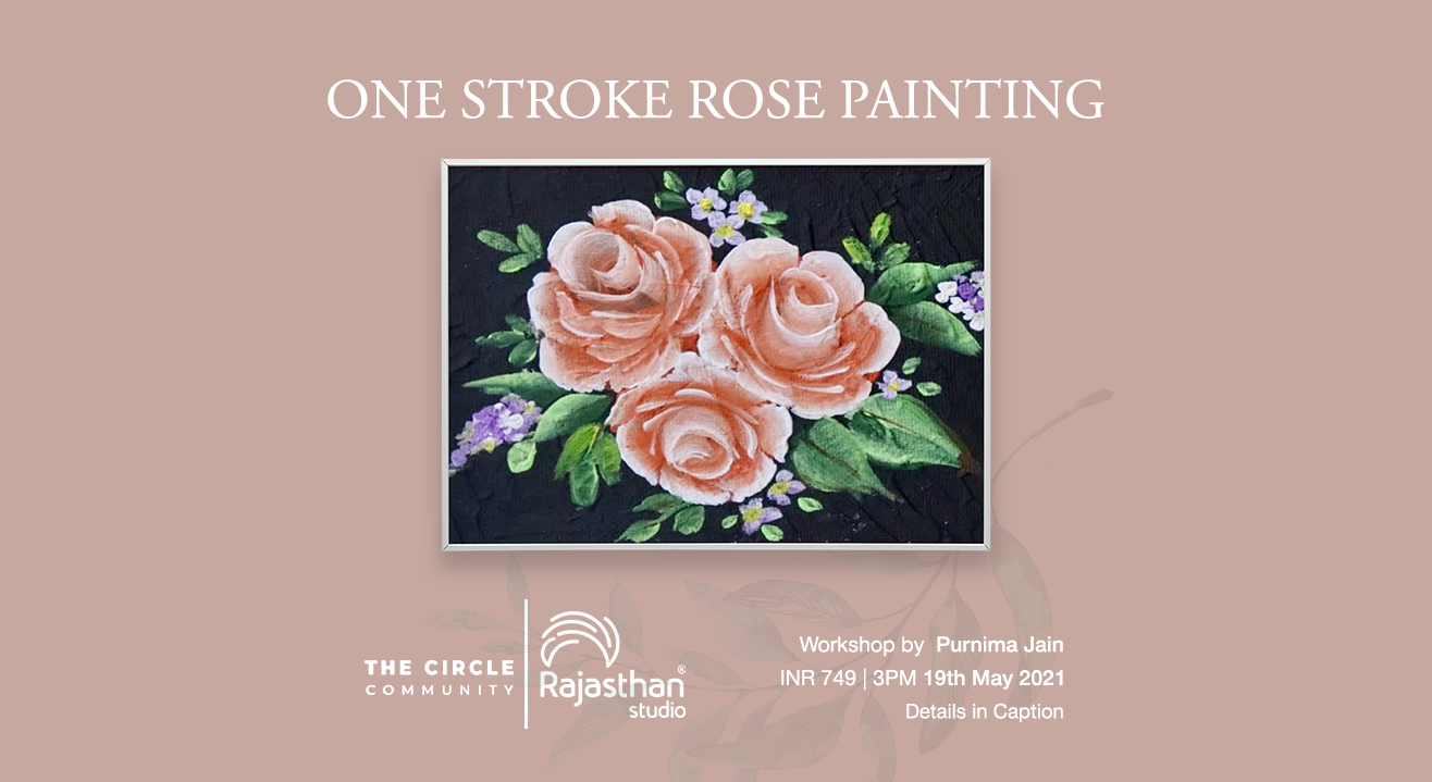 One Stroke Rose Painting Workshop by The Circle Community