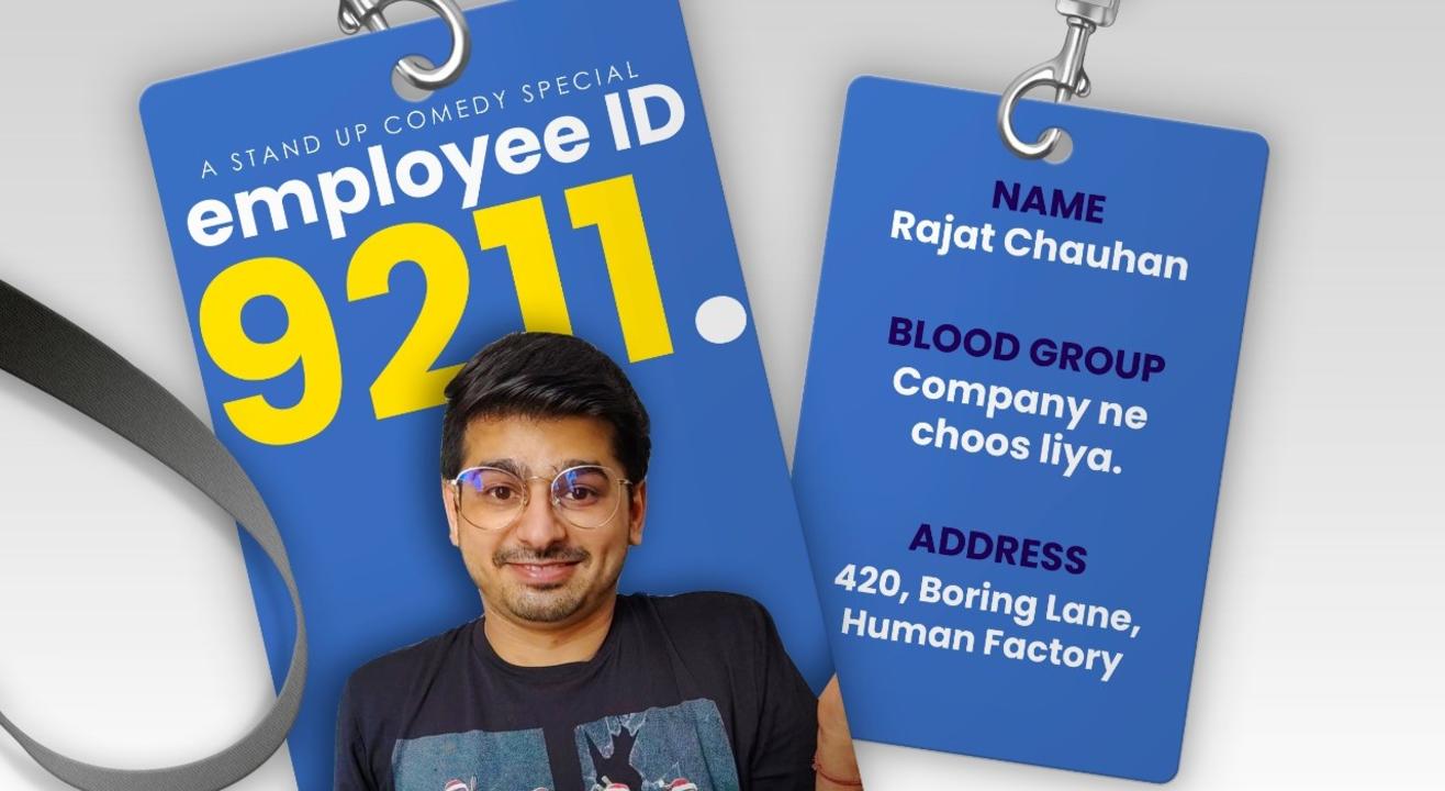 Employee Id 9211 a Stand Up Comedy show ( Read Description)