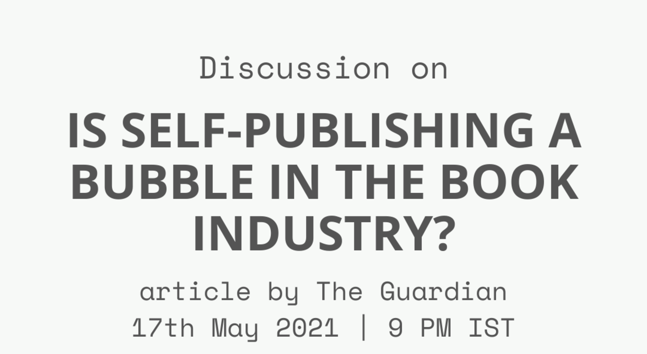 Group Discussion: 'Is self-publishing a bubble in the book industry?'