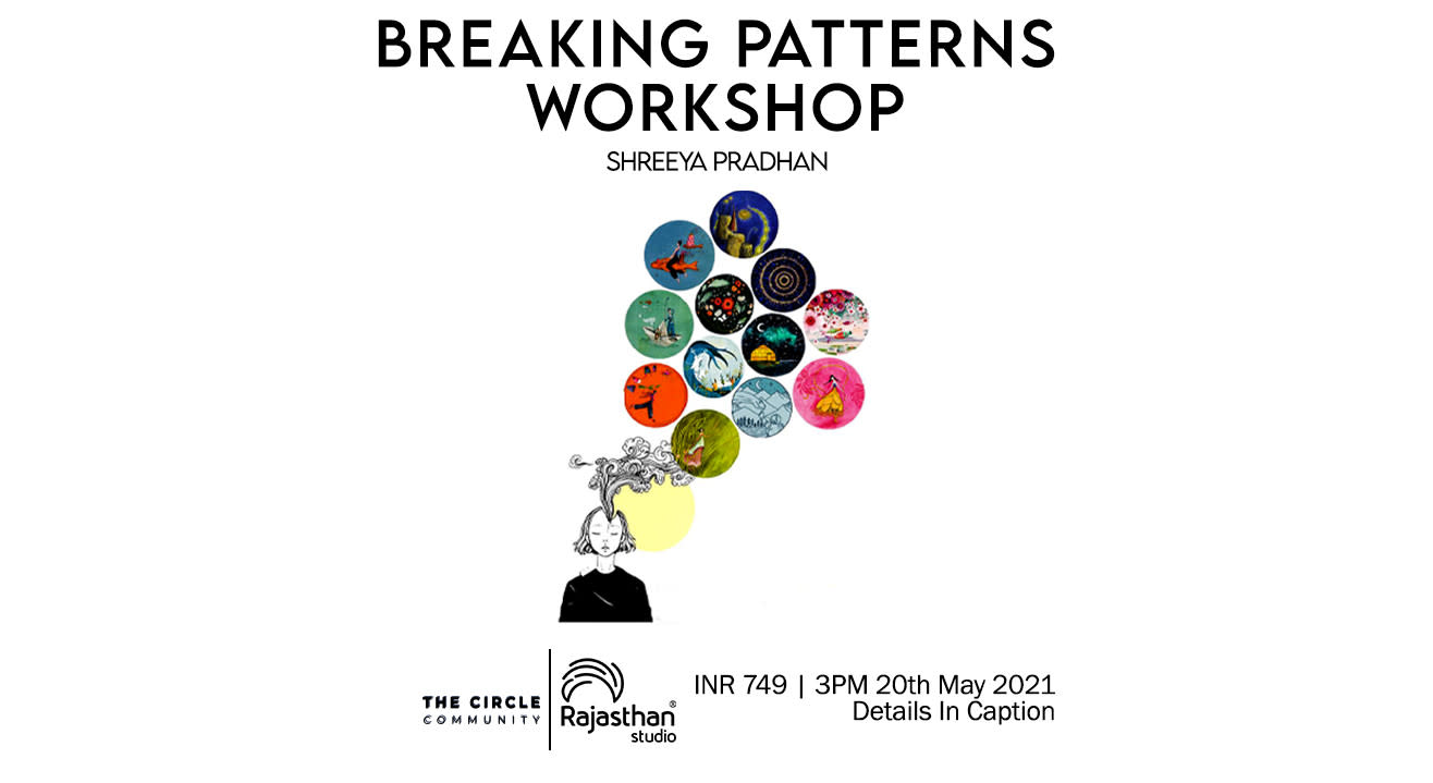 Breaking Patterns Workshop by The Circle Community