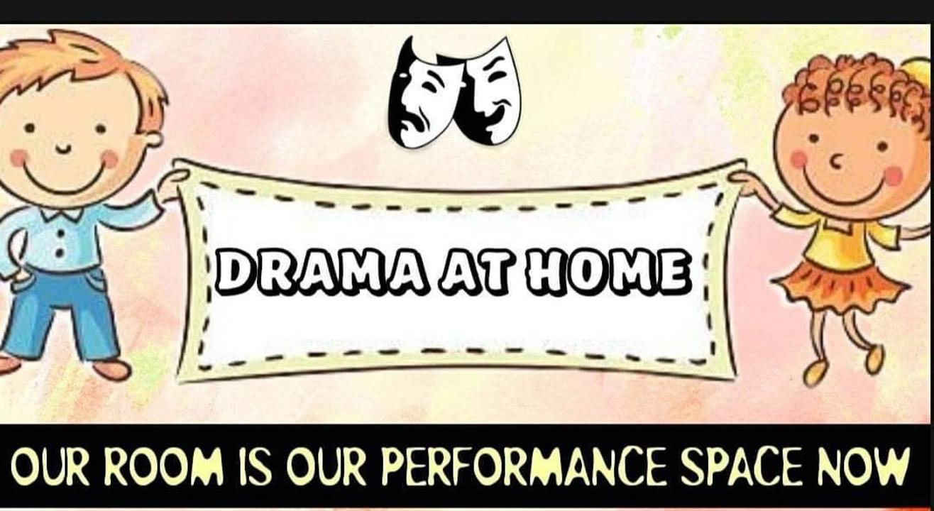 DRAMA AT HOME FOR KIDS