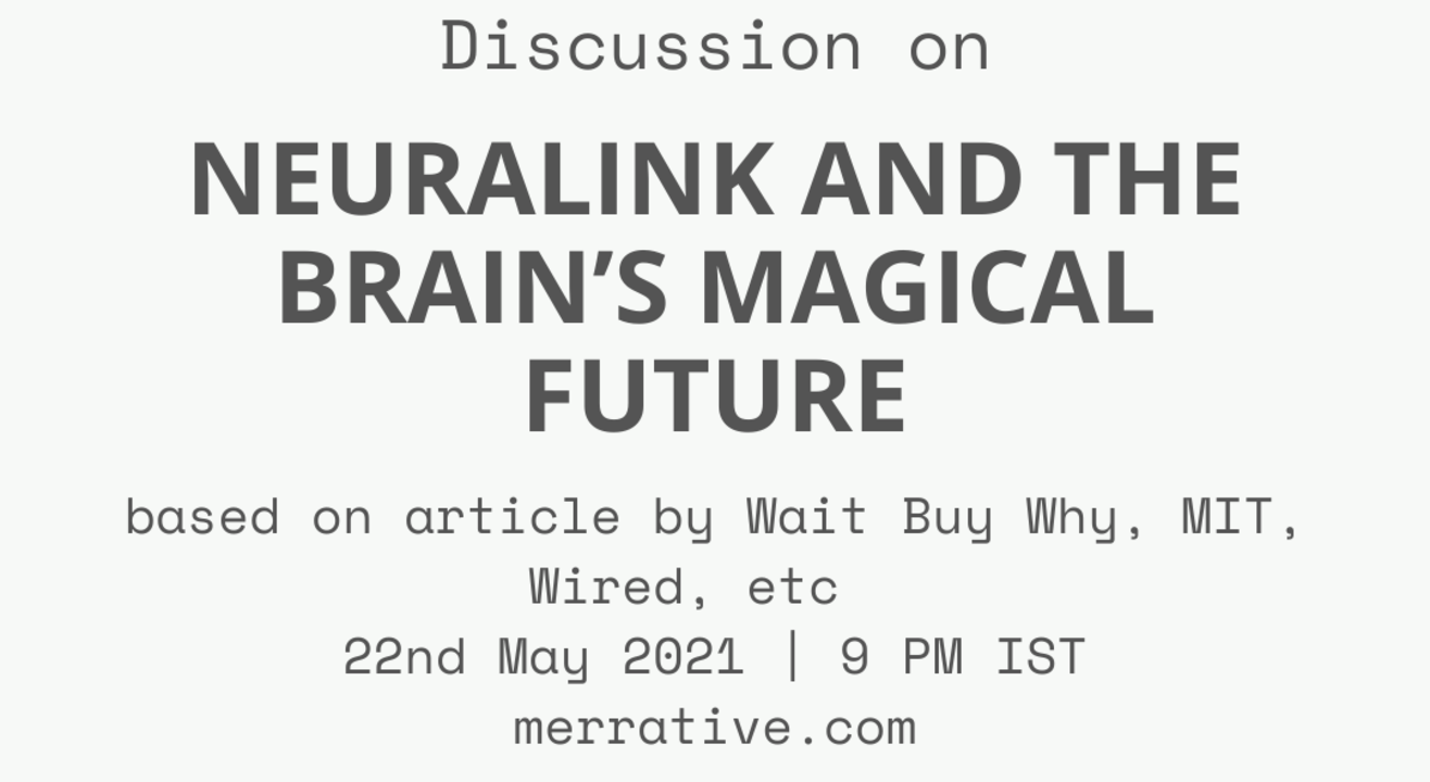 Discussion on 'Neuralink and the Brain’s Magical Future