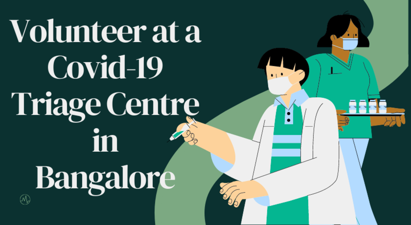 Volunteer at a Covid-19 Triage Centre in Bangalore