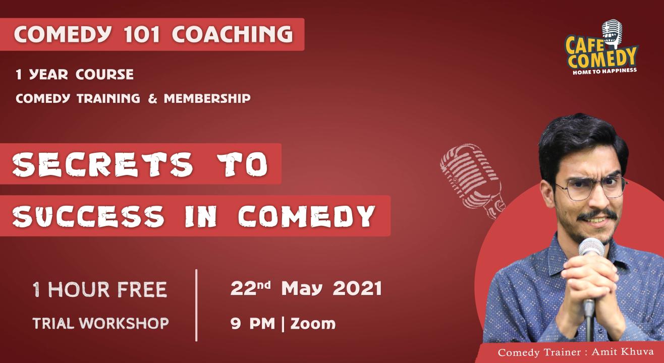 Secrets To Success In Comedy : Workshop On Zoom