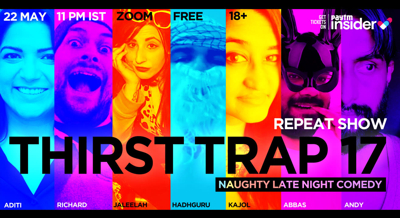 Thirst Trap 17 (Repeat show)- Naughty Late Night Comedy