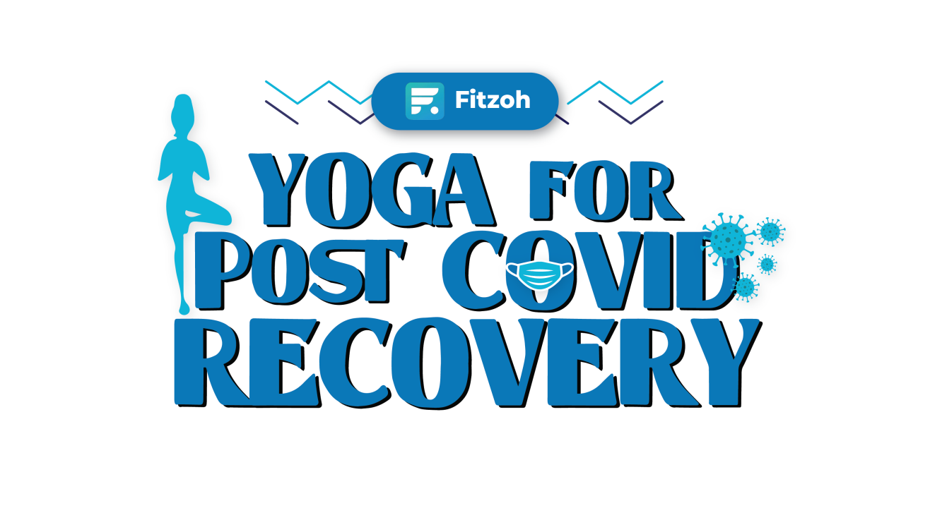 Yoga for Post COVID Recovery