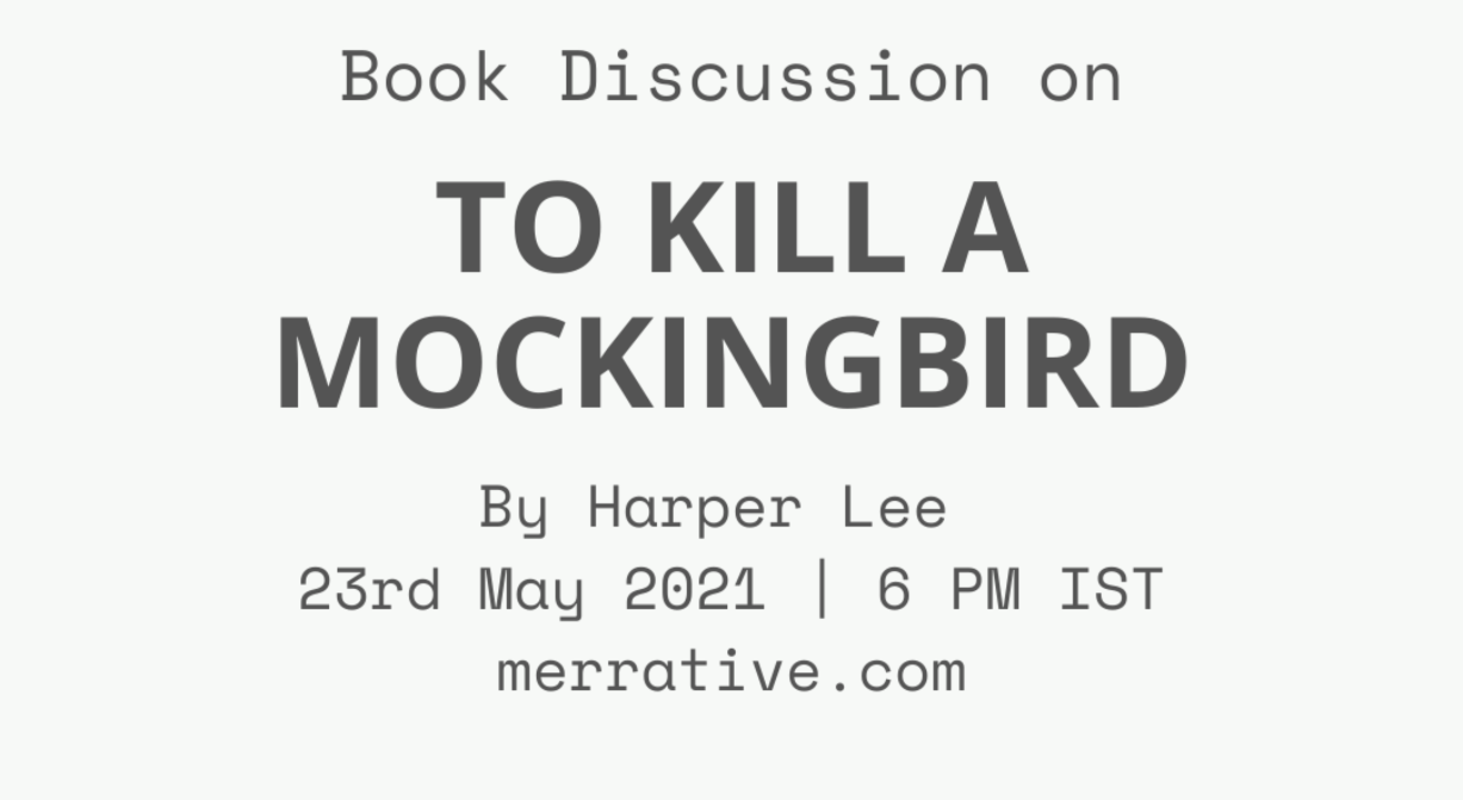 Book Discussion: To Kill A Mockingbird by Harper Lee