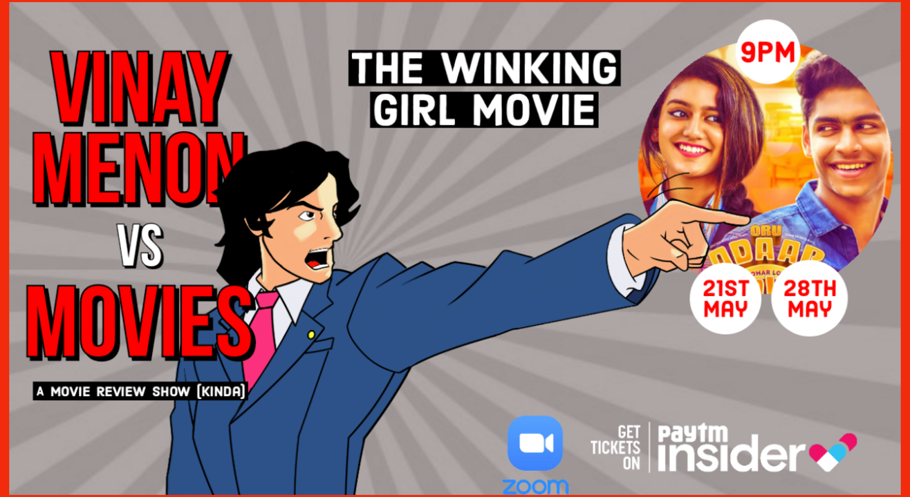 Vinay Menon vs Movies | Oru Adaar Love aka The Winking Girl movie