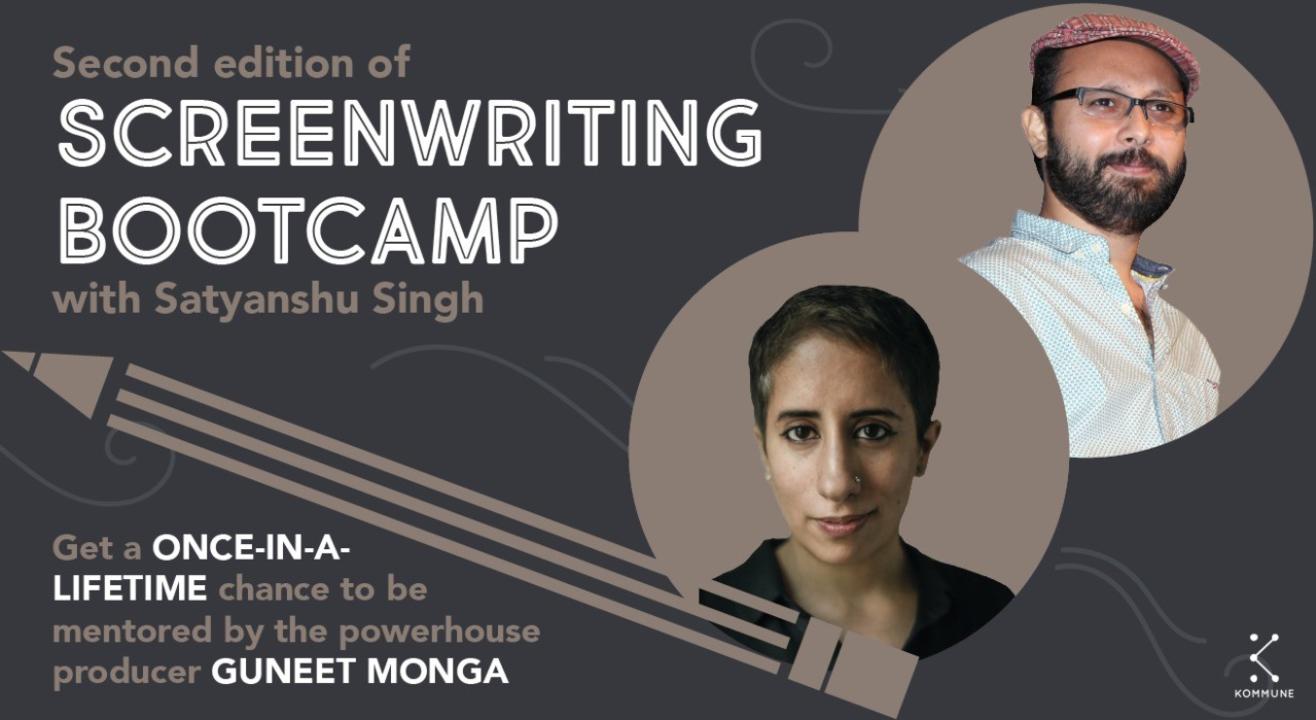 Kommune Presents Second edition of Screenwriting Bootcamp With Satyanshu Singh 