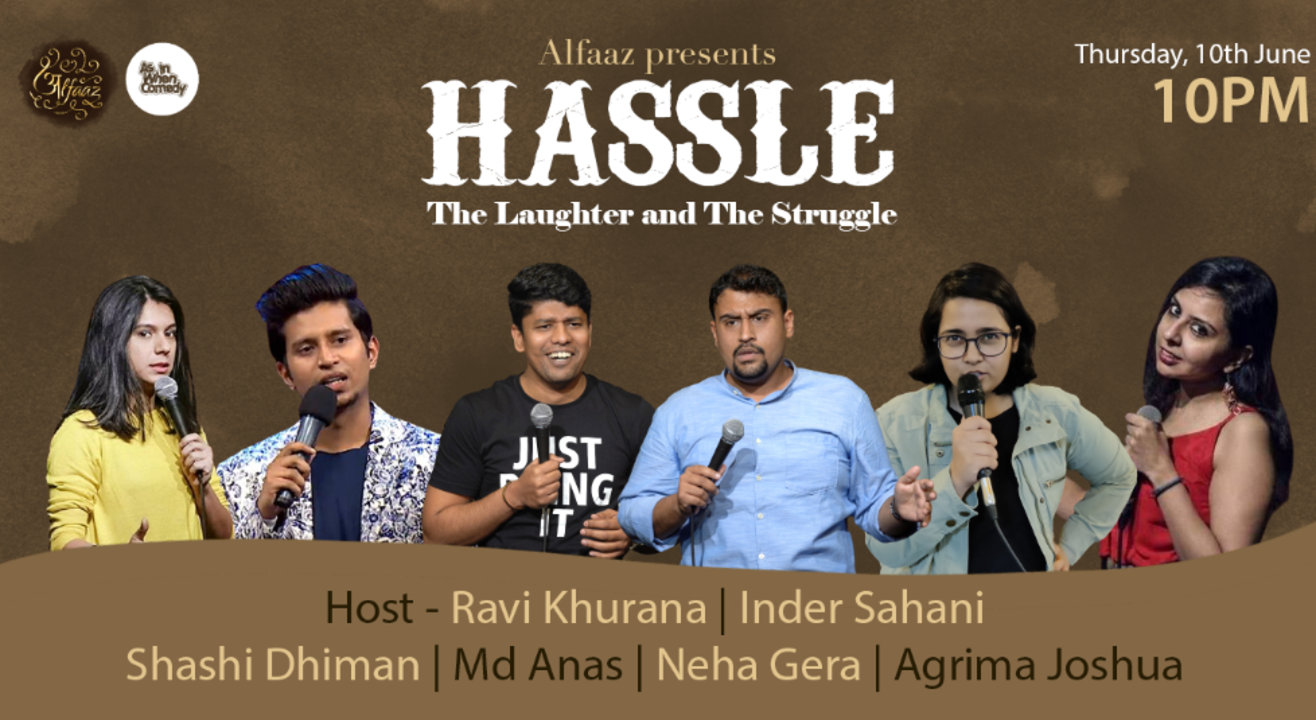 HASSLE : The Laughter and The Struggle