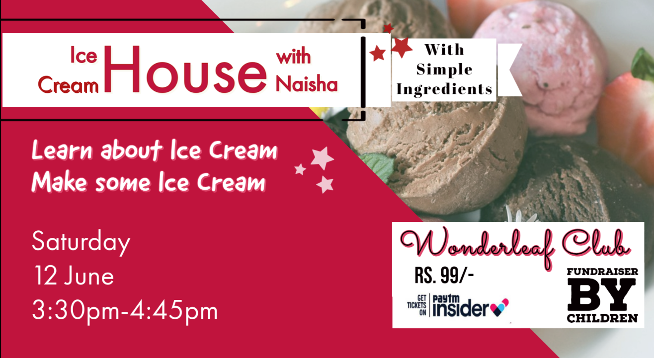 IceCream House | Learn and Make Icecream | Fundraiser at WonderleafClub