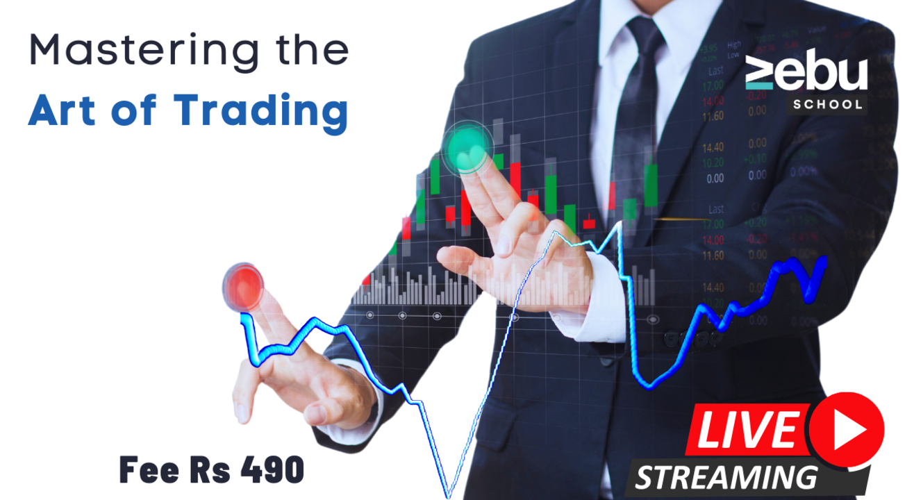 Zebu School | Mastering the Art of Trading 