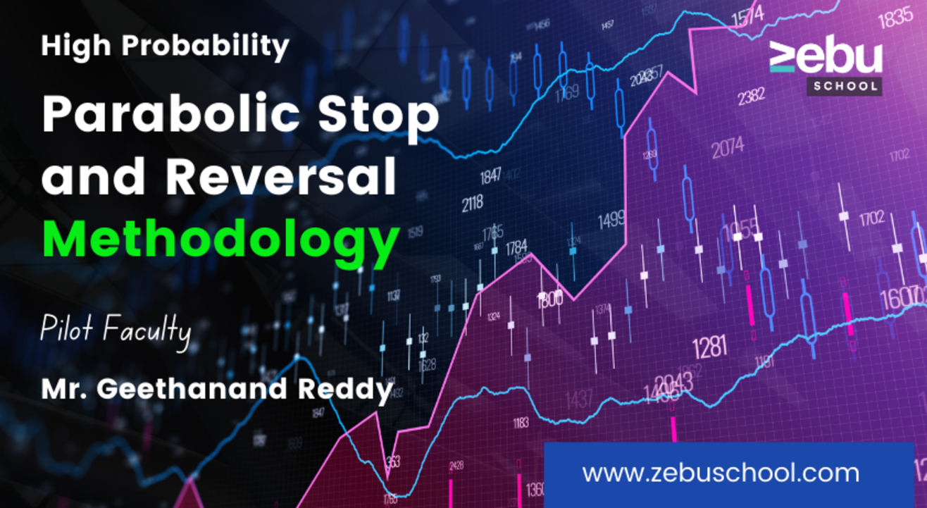 Zebu School | High Probability Parabolic Stop and Reversal Strategy  