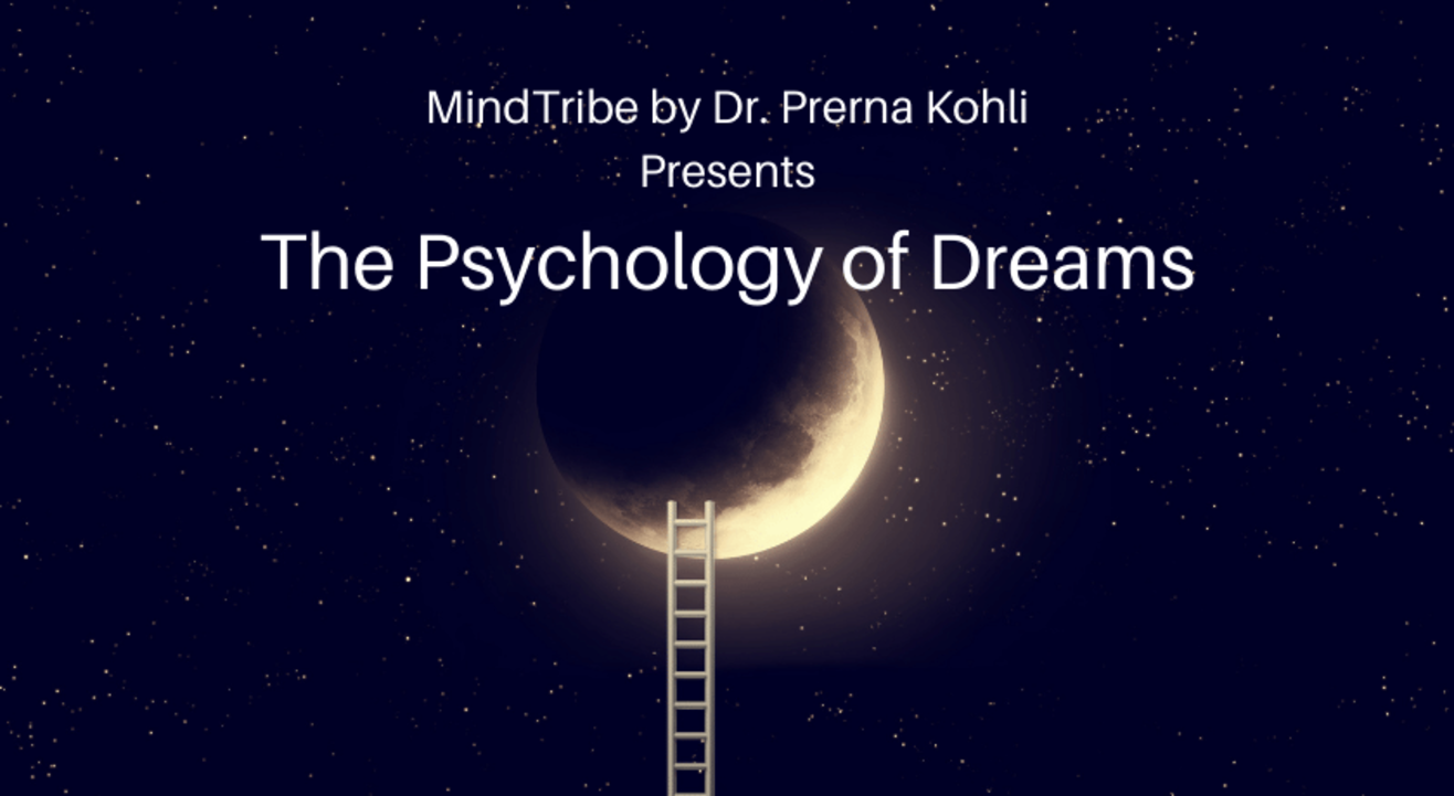 The Psychology of Dreams Workshop - By MindTribe by Dr. Prerna Kohli