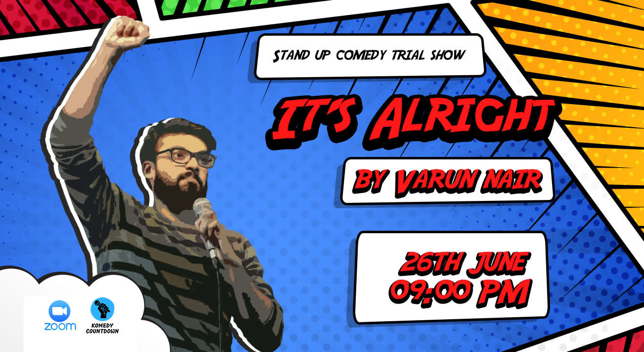 It's Alright - A Stand up Comedy Trial Show