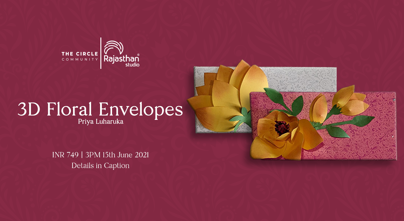 3D Floral Envelopes Workshop By The Circle Community