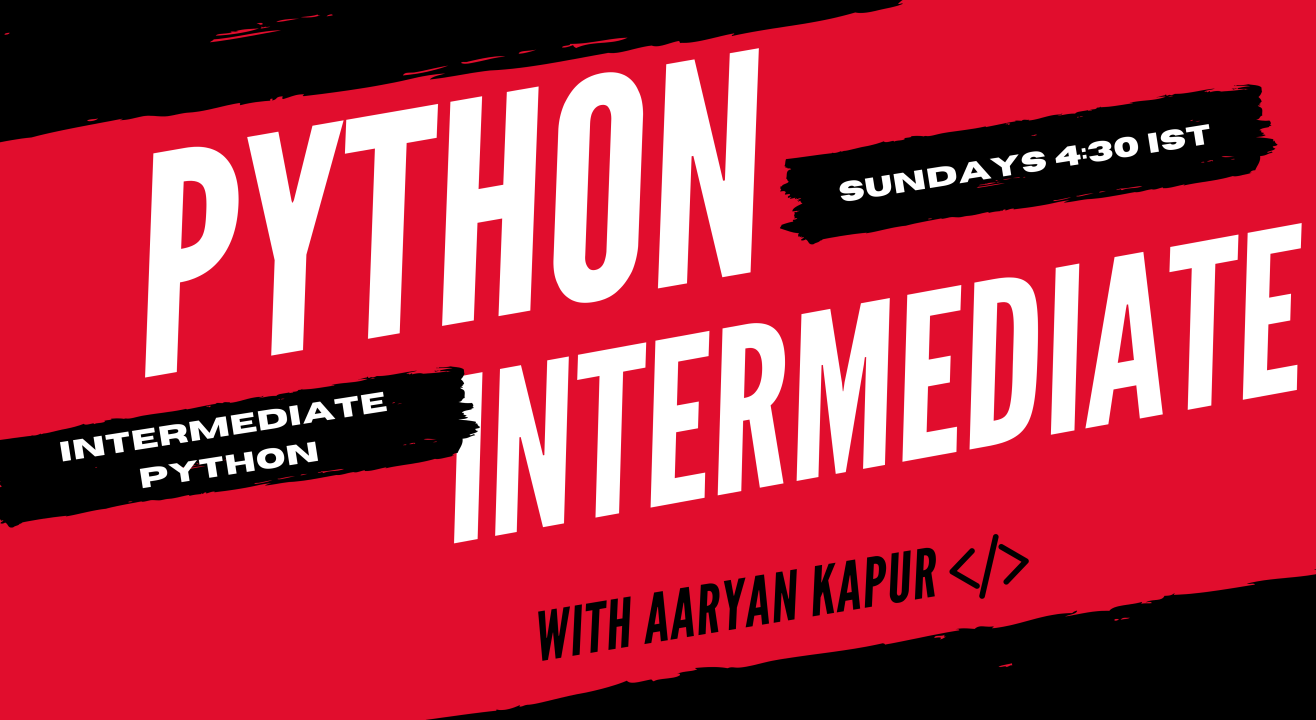 Intermediate Track: Python with Aaryan Kapur!