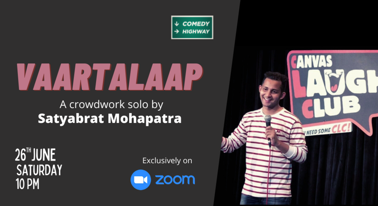 Vaartaalaap - A crowdwork solo by Satyabrat Mohapatra