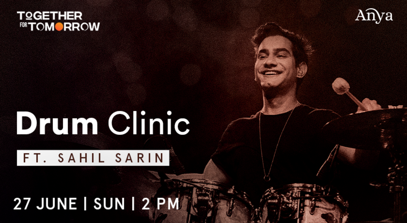 Together For Tomorrow - Drum Clinic ft. Sahil Sarin