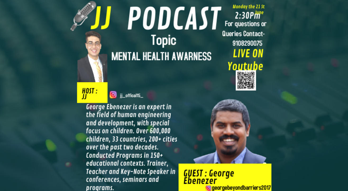 Mental Health Awareness Podcast With George Ebenezer  