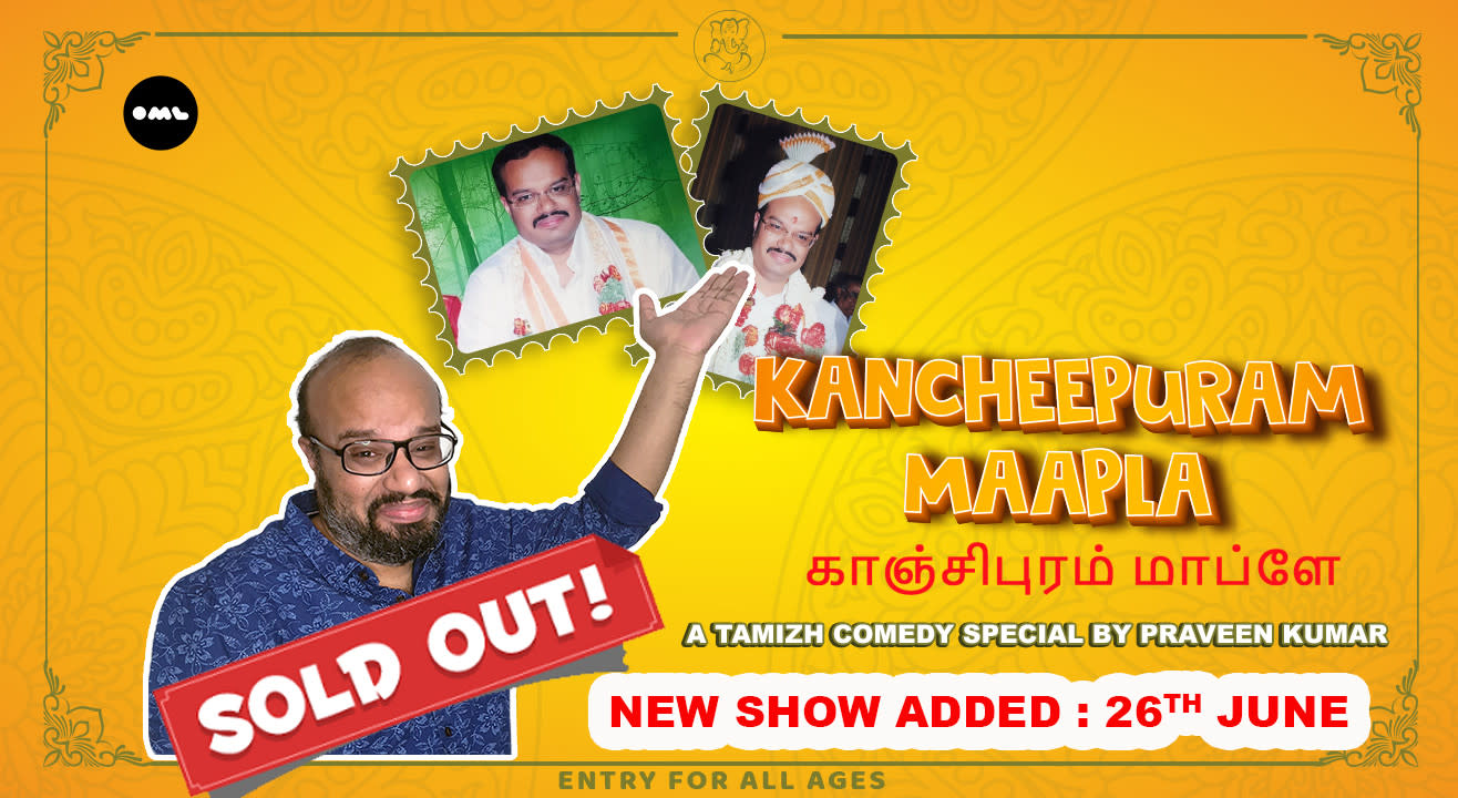 Kancheepuram Maapla - A Standup Comedy Special by Praveen Kumar