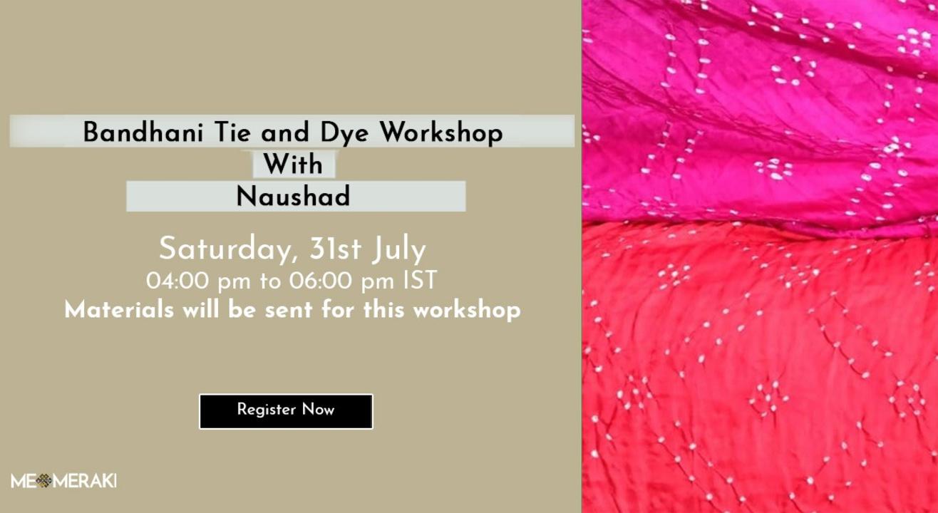 ONLINE BANDHANI TIE AND DYE WORKSHOP WITH NAUSHAD (WITH MATERIALS)