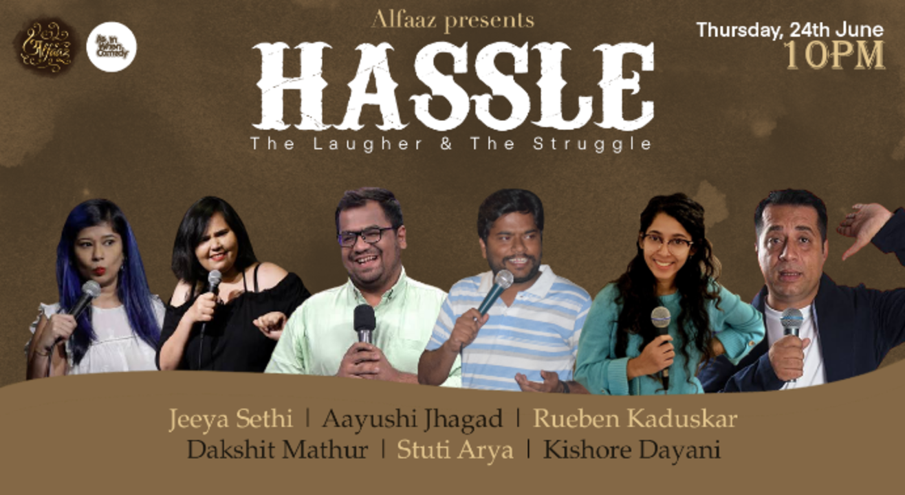 HASSLE : The Laughter and The Struggle