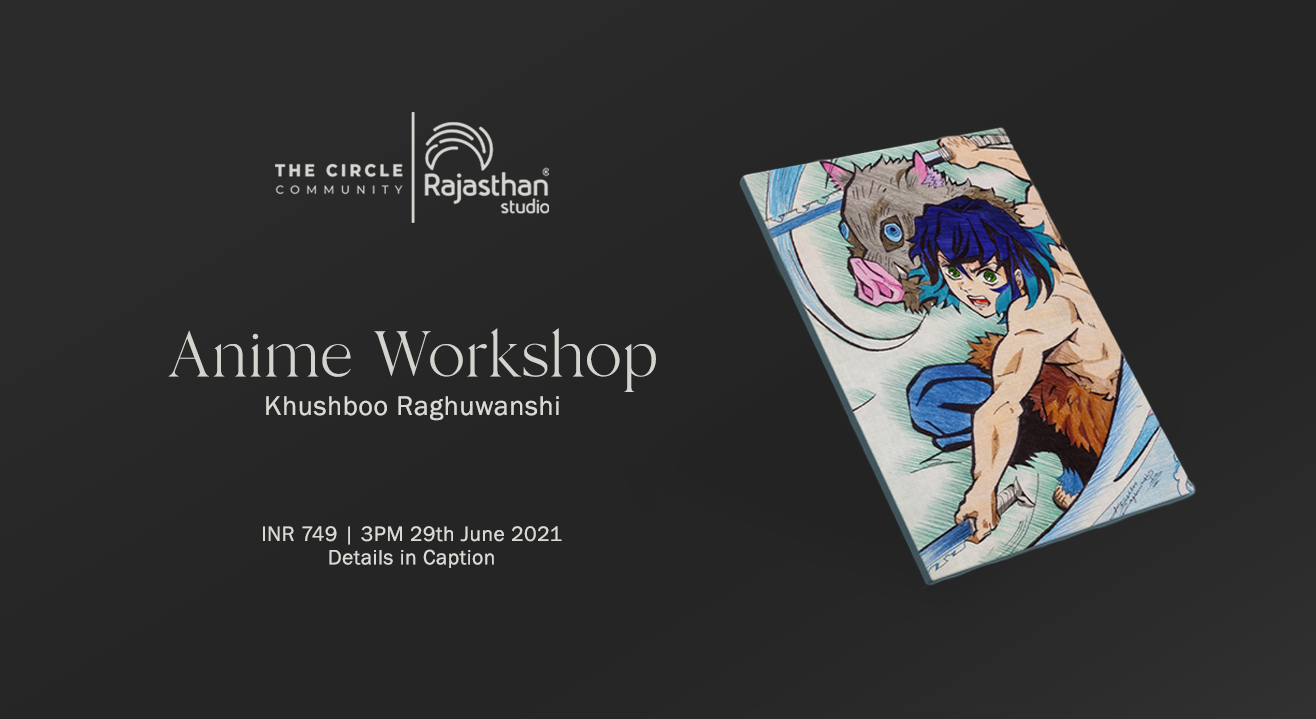 Anime Workshop by The Circle Community