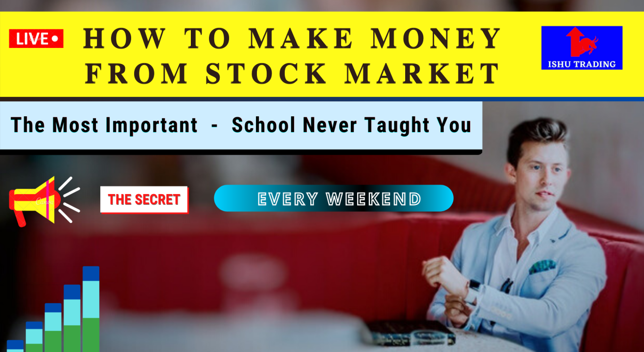 Learn How to Make Money from Stock Market | Live Webinar by Ishu Trading 