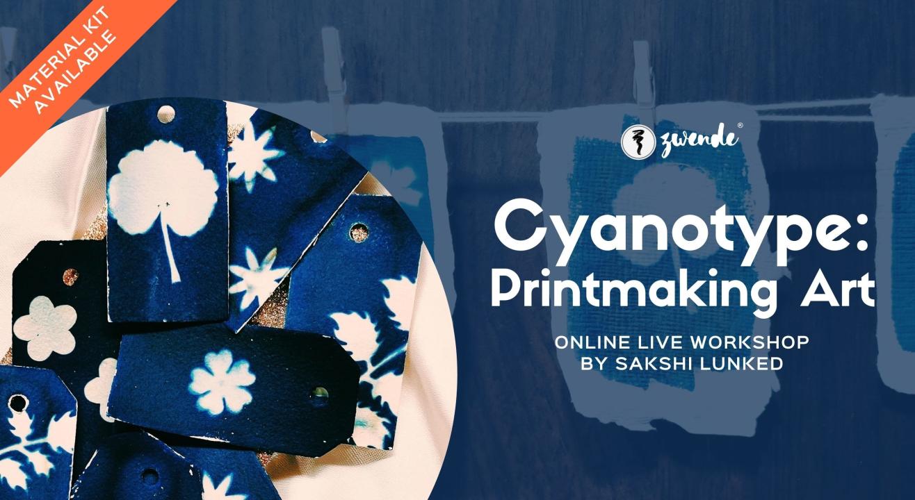 Cyanotype: Printmaking Art [Online Live Workshop - Material Kit Available]