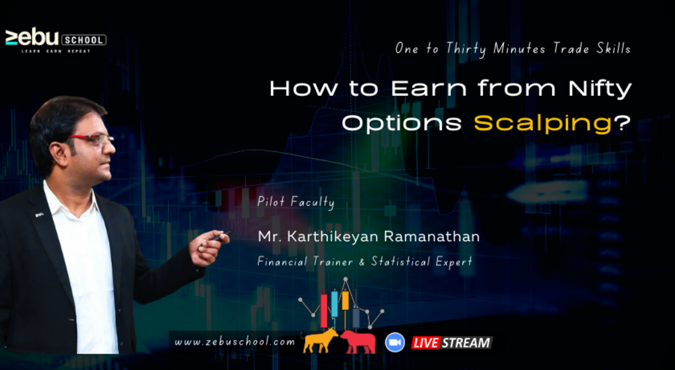 Zebu School | 1 to 30 Mins Nifty Option Scalping 