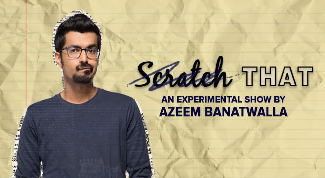 Scratch That - An Experimental Hour By Azeem Banatwalla