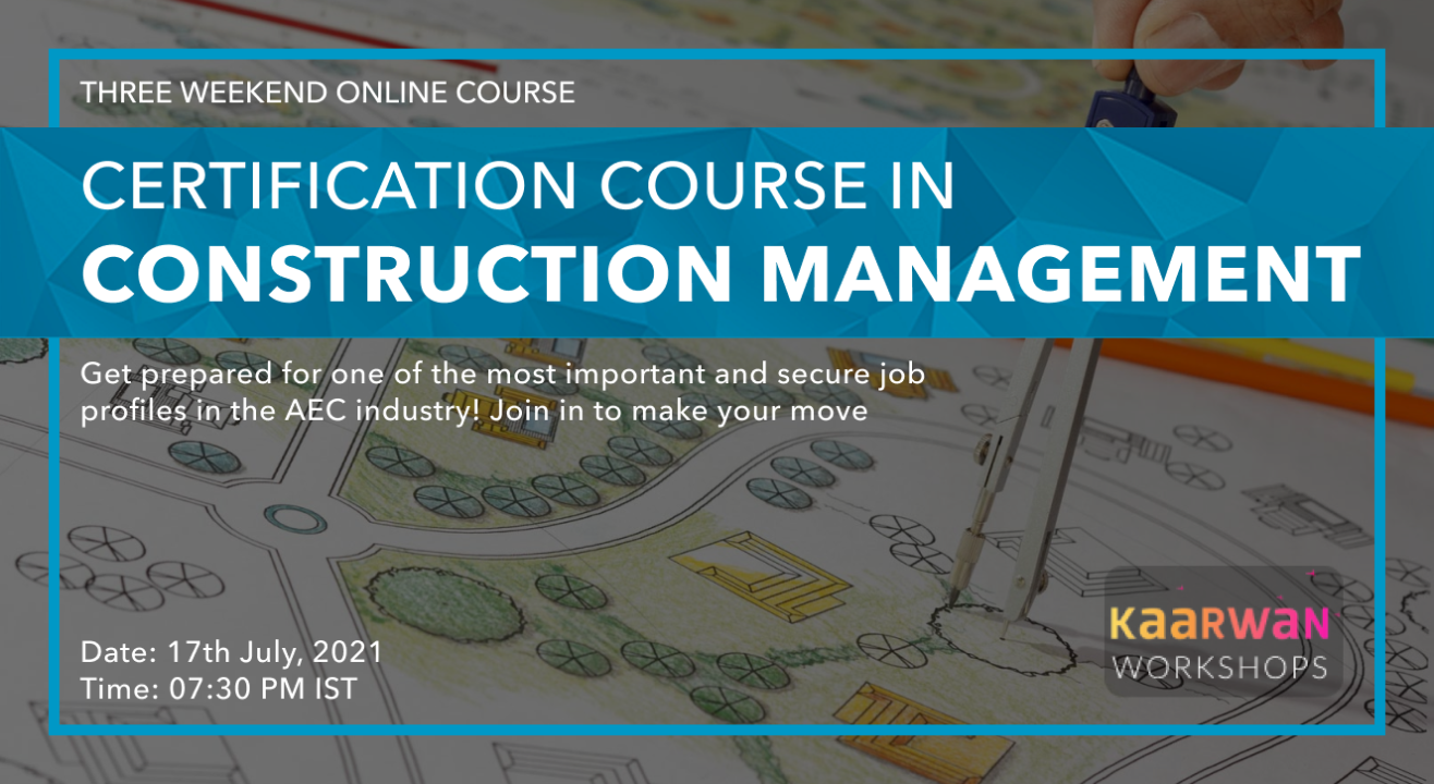 3 Weekend Certification Course on Construction Management