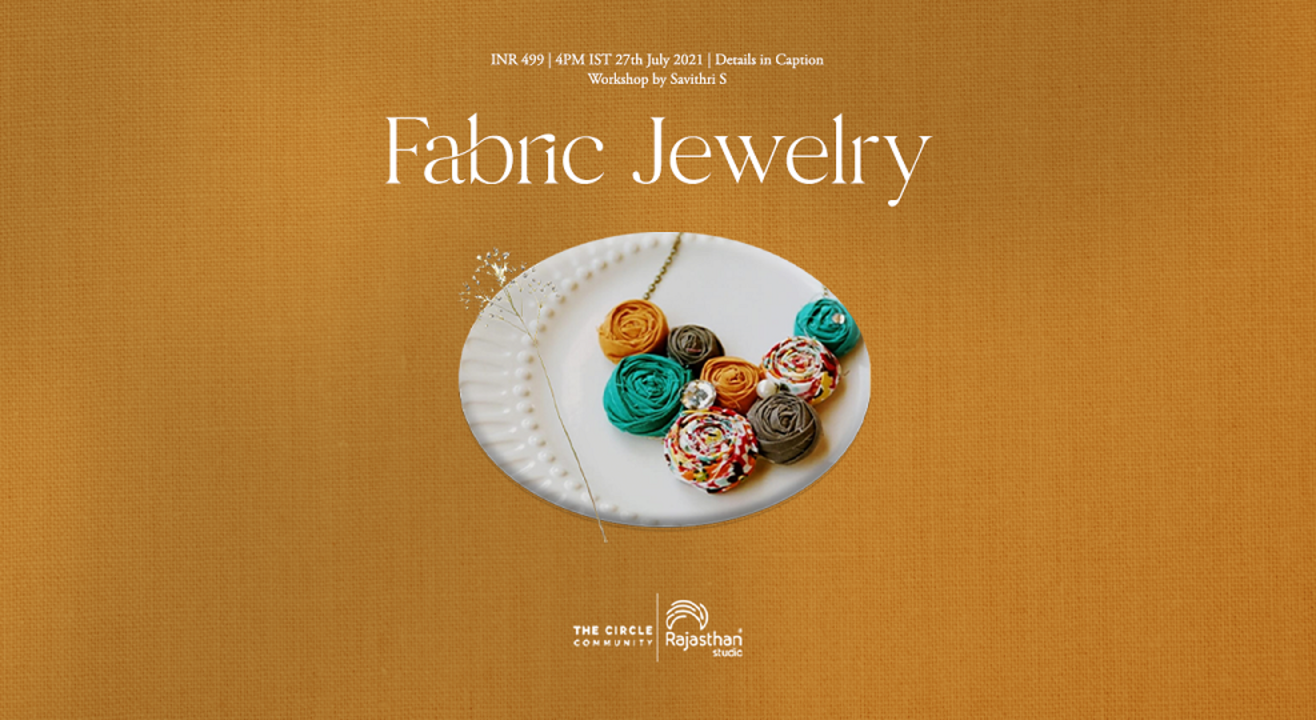 Fabric Jewelry Workshop by The Circle Community