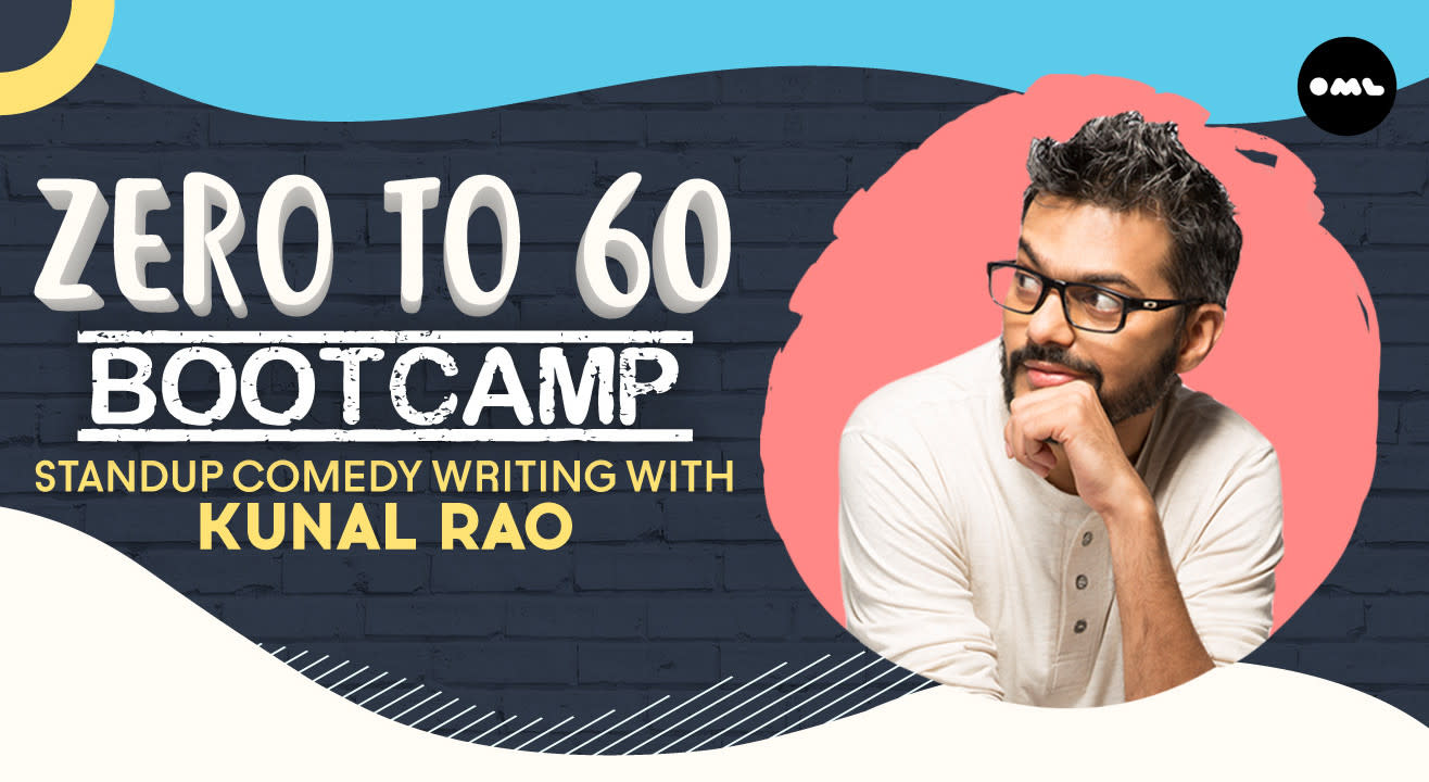 Zero to 60 Bootcamp: Stand-up Comedy Writing With Kunal Rao 