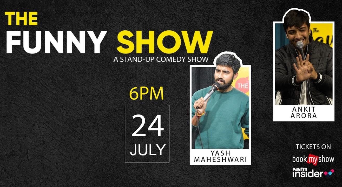 The Funny Show Ft. Yash Maheshwari & Ankit Arora