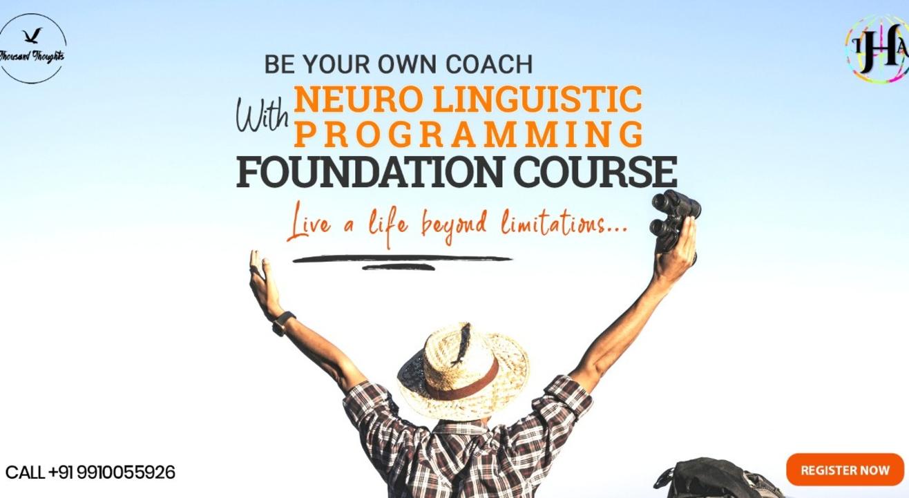 Neuro Linguistic Programming Foundation Course