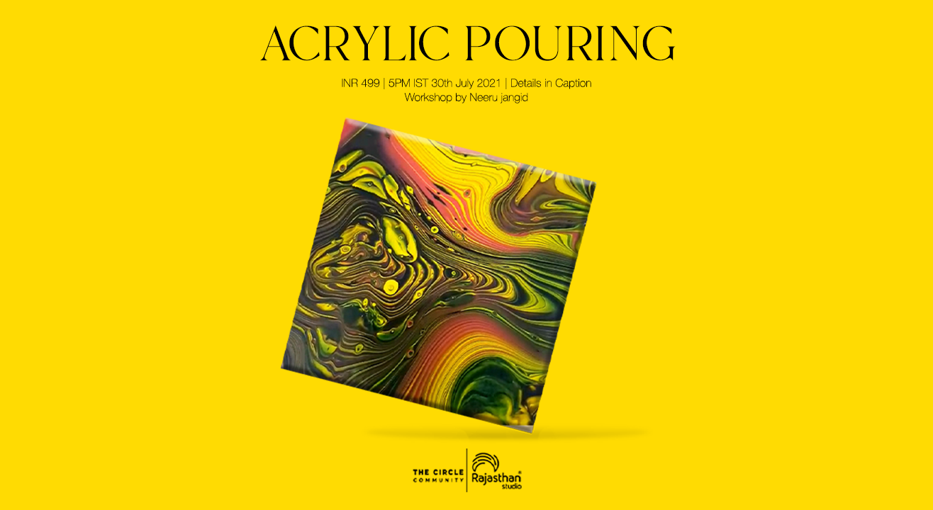 Acrylic Pouring Workshop By The Circle Community