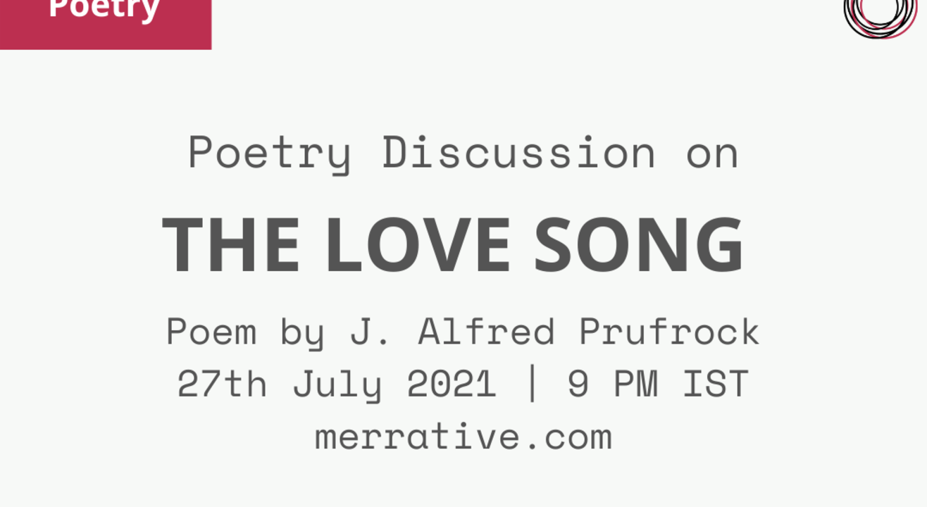 Poem Discussion on 'The Love Song' by J. Alfred Prufrock