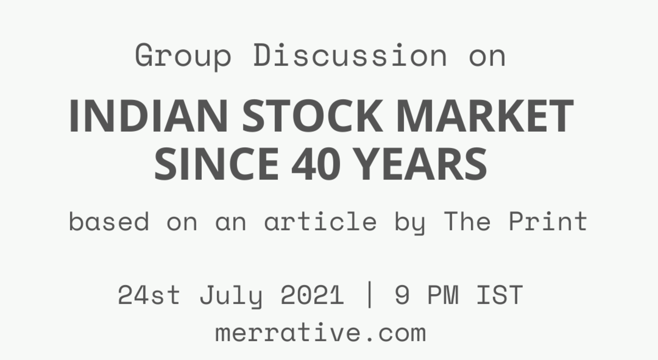 Group Discussion on " Indian Stock Market since 40 years"