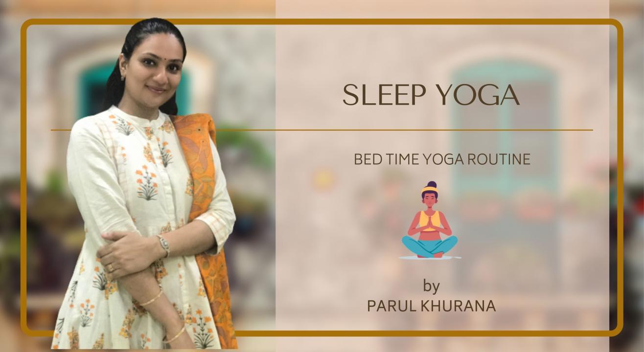 Sleep Yoga : Bedtime Yoga routine