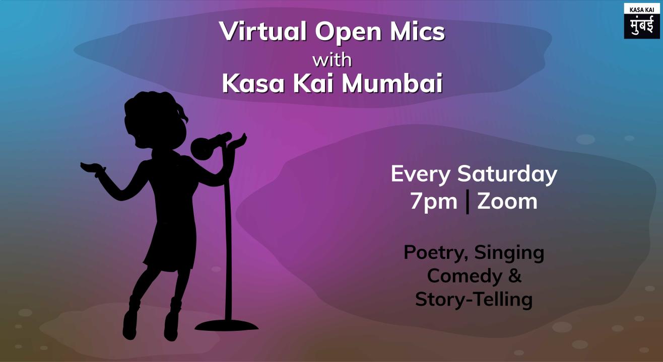 Virtual Open mics with Kasa Kai Mumbai