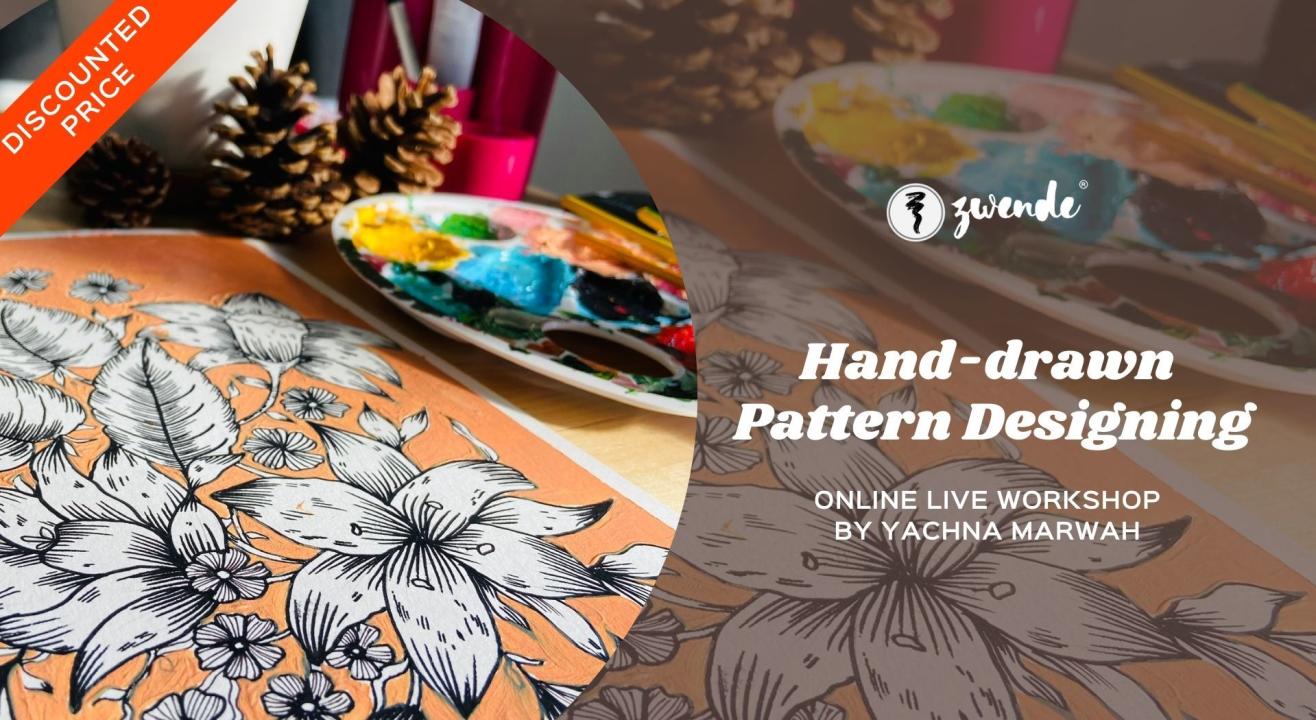 Hand-drawn Pattern Designing [Online Live Workshop]