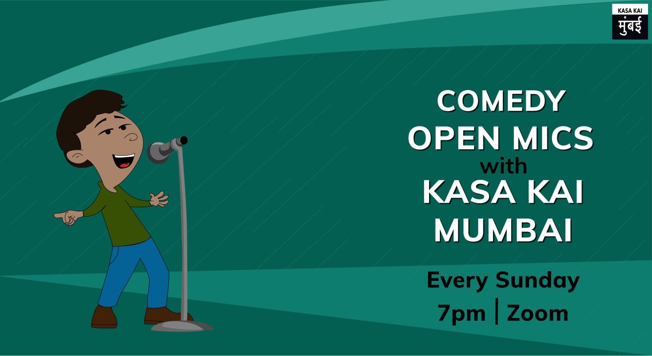 Comedy Virtual Open mics with Kasa Kai Mumbai