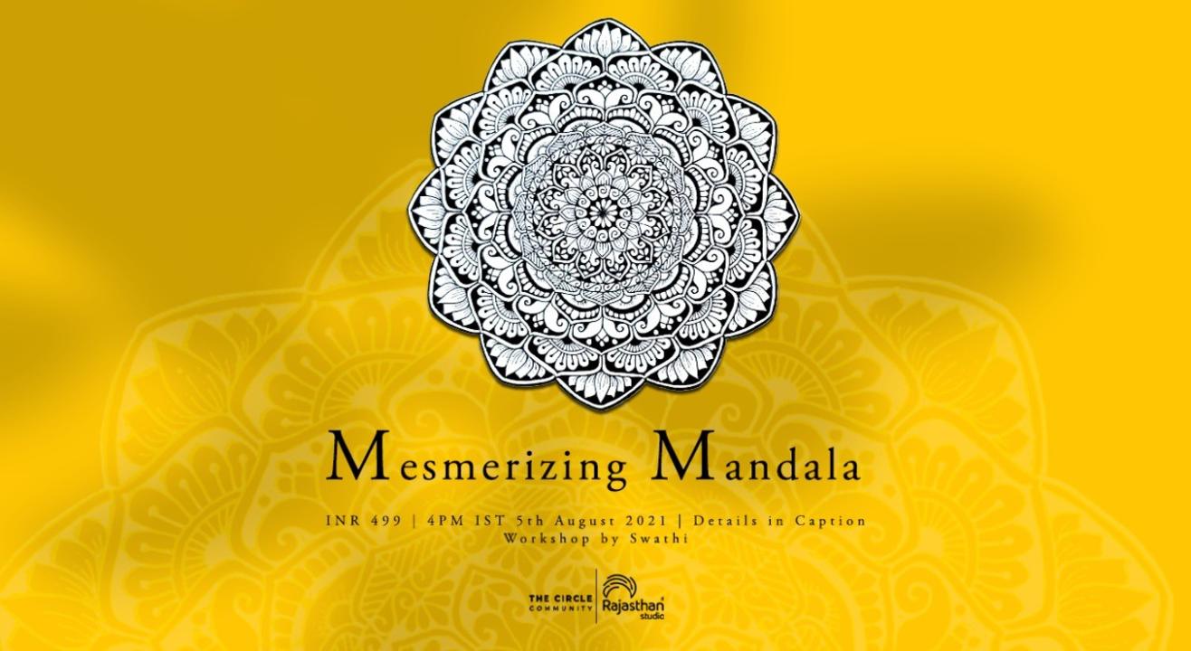 Mesmerizing Mandala Workshop By The Circle Community