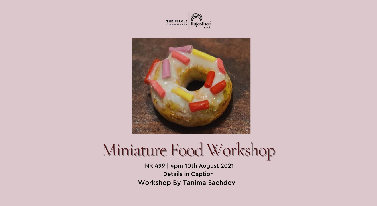 Miniature Food Workshop by The Circle Community