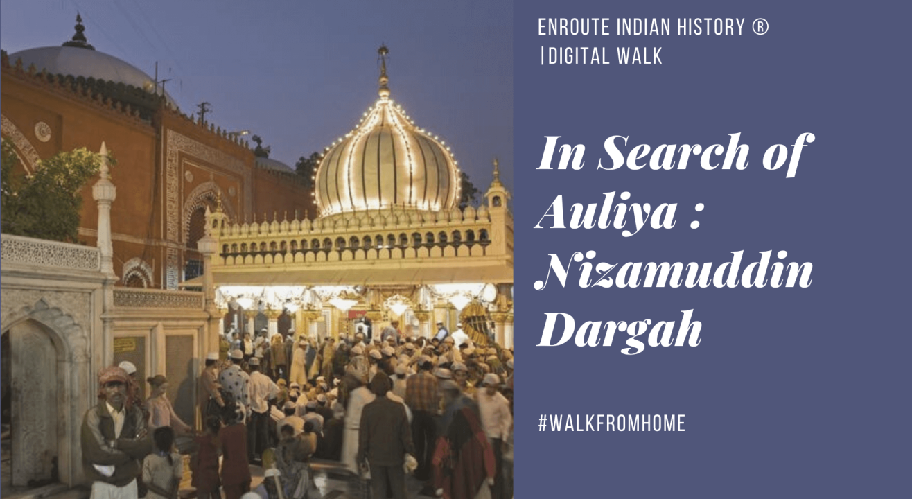 In Search of Auliya: Hazrat Nizamuddin Walk